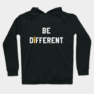 Be Different Hoodie